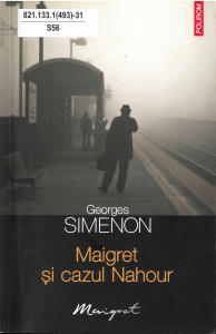 Maigret şi cazul Nahour : [roman]