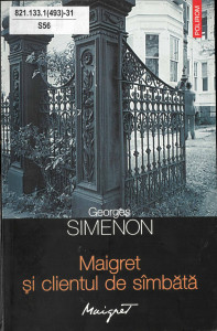 Maigret şi clientul de sîmbătă : [roman]
