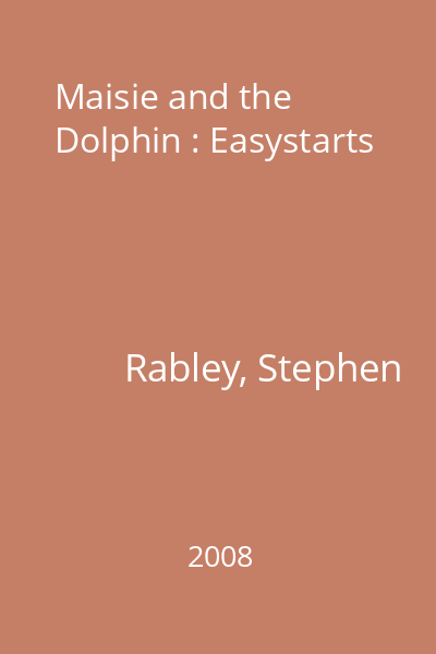 Maisie and the Dolphin : Easystarts