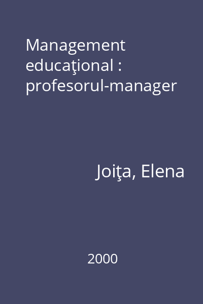 Management educaţional : profesorul-manager