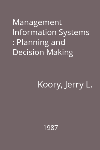 Management Information Systems : Planning and Decision Making