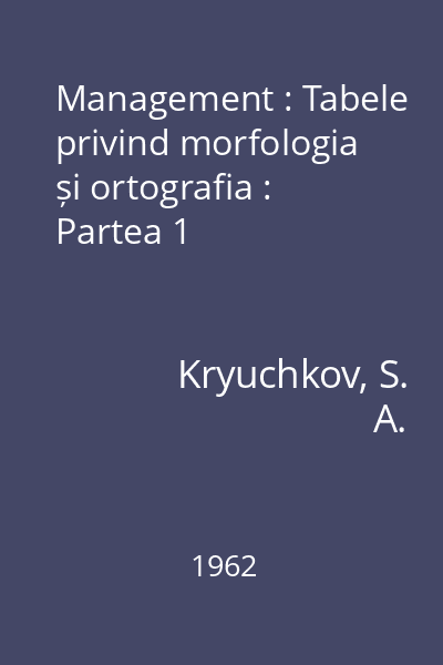 Management : Tabele privind morfologia și ortografia : Partea 1