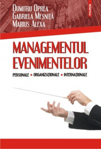 Managementul evenimentelor : personale, organizaționale, internaționale