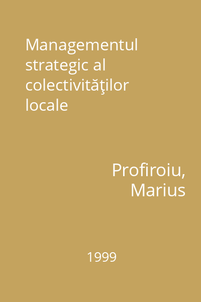 Managementul strategic al colectivităţilor locale