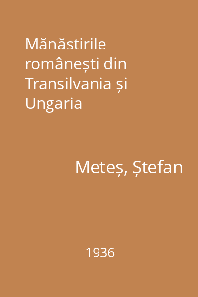 Mănăstirile românești din Transilvania și Ungaria