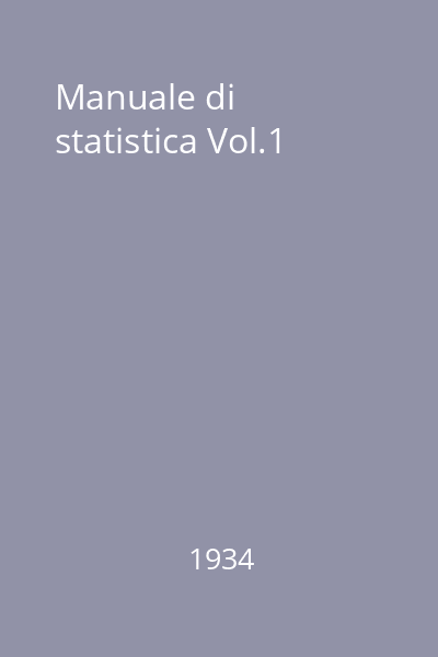 Manuale di statistica Vol.1