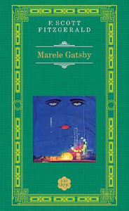 Marele Gatsby : [roman]