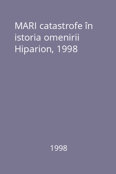 MARI catastrofe în istoria omenirii   Hiparion, 1998