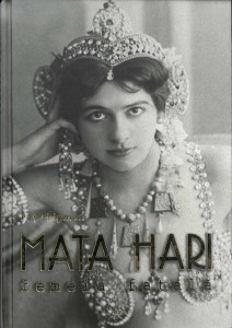Mata Hari : femeia fatală