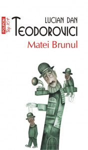 Matei Brunul : roman
