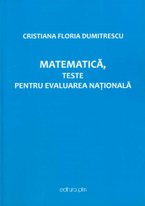Matematică : teste pentru evaluarea națională