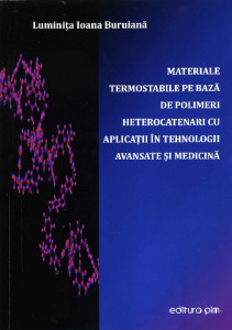 Materiale termostabile pe bază de polimeri heterocatenari cu aplicații în tehnologii avansate și medicină