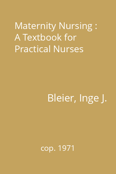 Maternity Nursing : A Textbook for Practical Nurses