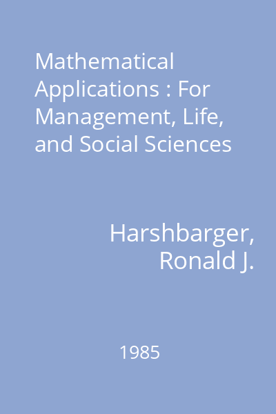 Mathematical Applications : For Management, Life, and Social Sciences
