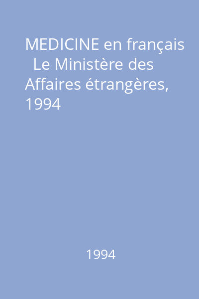 MEDICINE en français   Le Ministère des Affaires étrangères, 1994