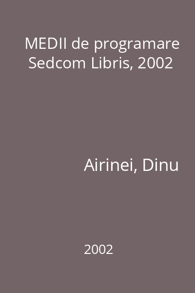 MEDII de programare   Sedcom Libris, 2002