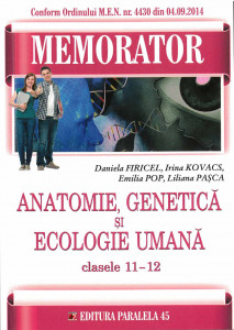 MEMORATOR de anatomie, genetică și ecologie umană : pentru clasele XI-XII