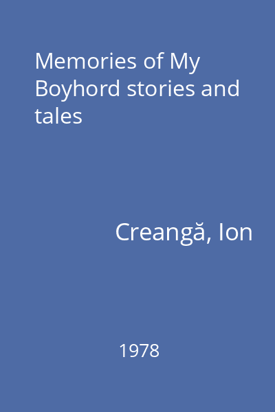 Memories of My Boyhord stories and tales
