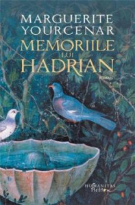 Memoriile lui Hadrian : [roman]