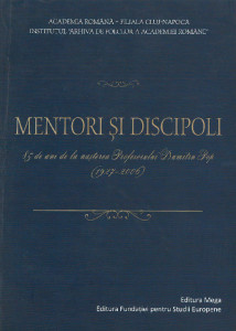 Mentori şi discipoli : (1927-2006)