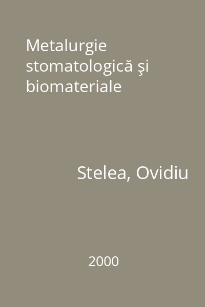 Metalurgie stomatologică şi biomateriale