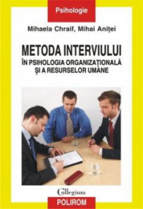 Metoda interviului în psihologia organizaţională şi a resurselor umane