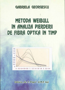 Metoda Weibull în analiza pierderii de fibră optică în timp