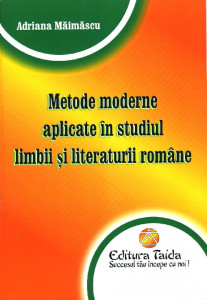 Metode moderne aplicate în studiul limbii și literaturii române