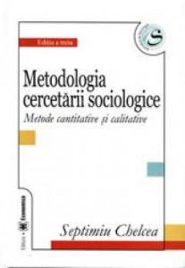 Metodologia cercetării sociologice : metode cantitative și calitative