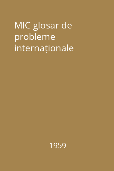 MIC glosar de probleme internaționale