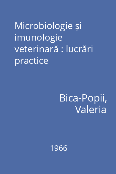 Microbiologie și imunologie veterinară : lucrări practice