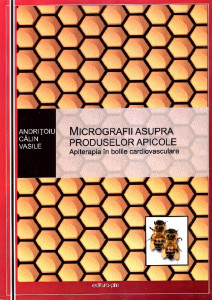 Micrografii asupra produselor apicole : apiterapia în bolile cardiovasculare