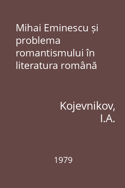 Mihai Eminescu și problema romantismului în literatura română