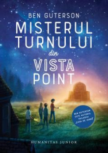 Misterul turnului din Vista Point : [roman]