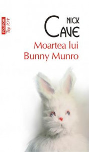 Moartea lui Bunny Munro : [roman]