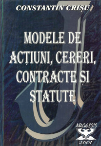 Modele de acţiuni, cereri, contracte şi statute