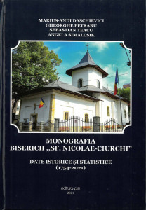 MONOGRAFIA bisericii  "Sf. Nicolae" - Ciurchi din Iași : date istorice și statistice : (1754-2021)
