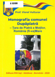 Monografia comunei Dupăpiatră : Ţara de Piatră a Moţilor, România (fi-va)Mare