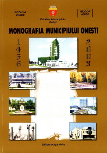 Monografia municipiului Onești : în date