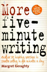 More Five-Minute Writing : Another 50 Inspiring Exercises in Creative Writing in Five Minutes a Day