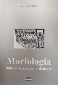 Morfologia dinţilor şi arcadelor dentare