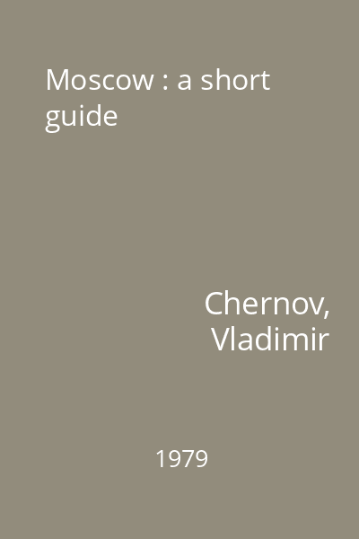 Moscow : a short guide