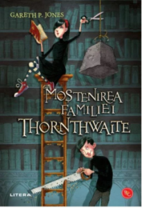 Moștenirea familiei Thornthwaite : [roman]