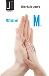 Mother of M. : Dincolo de iubire