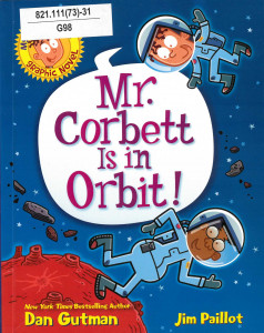 Mr. Corbett Is in Orbit! : [Graphic Novel]
