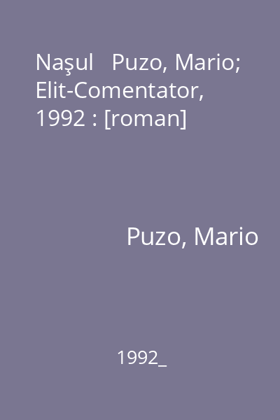 Naşul   Puzo, Mario; Elit-Comentator, 1992 : [roman]
