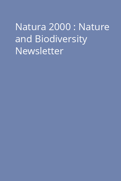 Natura 2000 : Nature and Biodiversity Newsletter