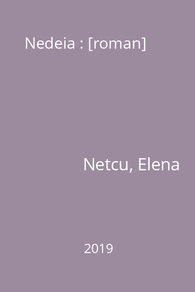 Nedeia : [roman]