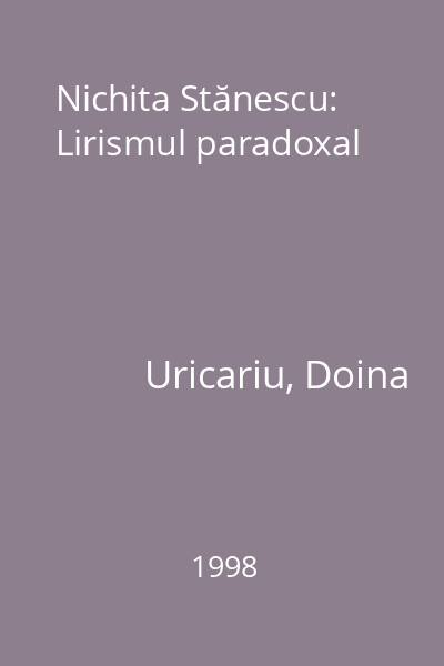 Nichita Stănescu: Lirismul paradoxal