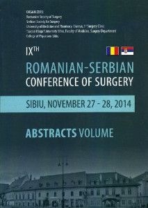 Nine-th Romanian-Serbian Conference of Surgery : Sibiu : November 27-28, 2014 : Abstracts Volume